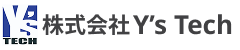 株式会社Ｙ’ｓＴｅｃｈ